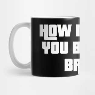 Strength in Numbers: How Much You Bench, Bro Mug